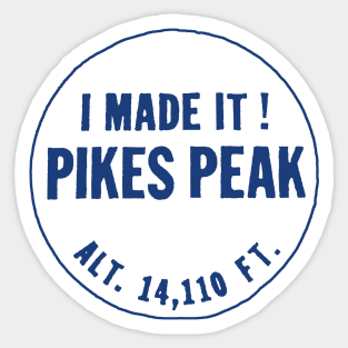 Pikes Peak - I Made It! Sticker